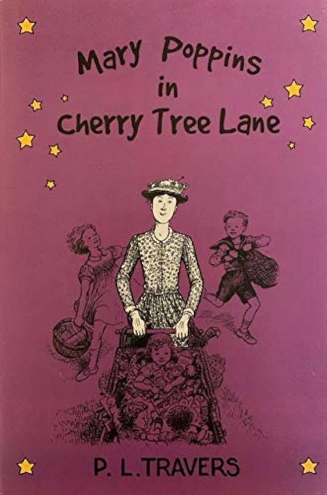 Mary Poppins in Cherry Tree Lane: P. L. Travers, Mary Shepard and
