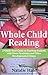 Whole Child Reading: A Quick-Start Guide to Teaching Students with Down Syndrome and Other Developmental Delays