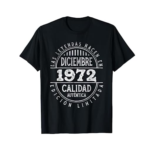 Las Leyendas nacen en Diciembre de 1972 - 51 Años Cumpleaños Camiseta