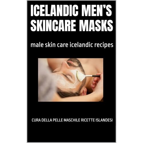 Icelandic men&rsquo;s skincare masks Audiobook By cura della pelle maschile ricette islandesi cover art