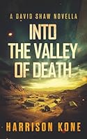 Into the Valley of Death (David Shaw) 1964007224 Book Cover