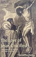 The Love of Jesus Crucified/El Amor de Jesus Crucificado B001QN7DIW Book Cover