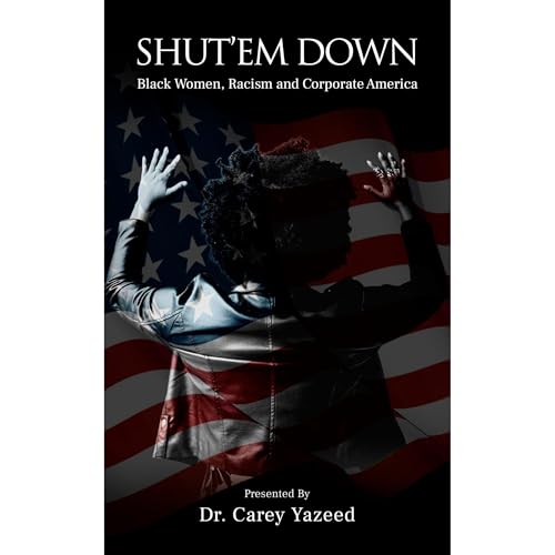 Shut'em Down by Carey Yazeed episode artwork