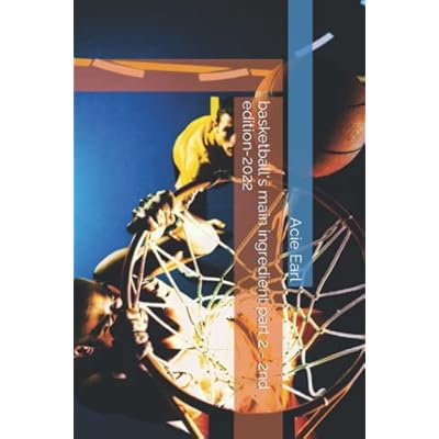 basketball's main ingredient part 2 - 2nd edition-2022