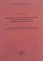 Die Babylonischen Kudurru-Inschriften Von Der Kassitischen Bis Zur Fruhneubabylonischen Zeit.: Untersucht Unter Besonderer Berucksichtigung Gesellscha 3868350705 Book Cover