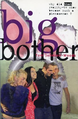 Big Bother: Why Did That Reality TV Show Become Such a Phenomenon?