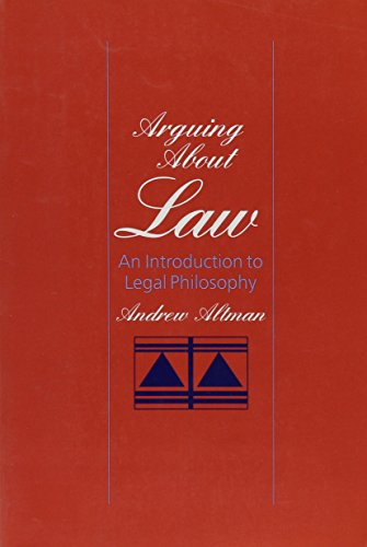 Arguing About Law: An Introduction to Legal Philosophy