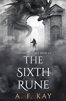 The Sixth Rune: A Fantasy LitRPG Adventure (Divine Apostasy) - Book #6 of the Divine Apostasy