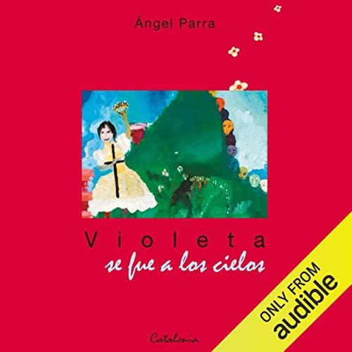 Violeta se Fue a Los Cielos