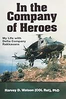 In the Company of Heroes: My Life with Delta Company Rakkasans 157087882X Book Cover