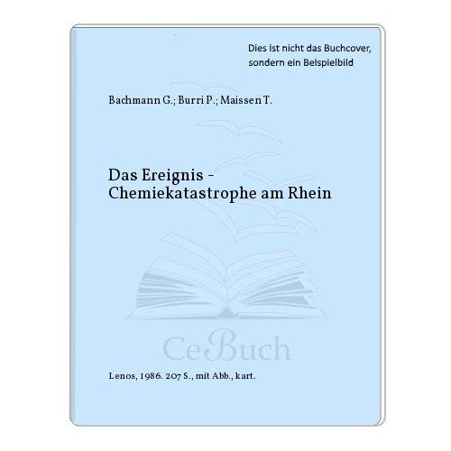 Das Ereignis: Chemiekatastrophe am Rhein (Germa... [German] 3857871547 Book Cover