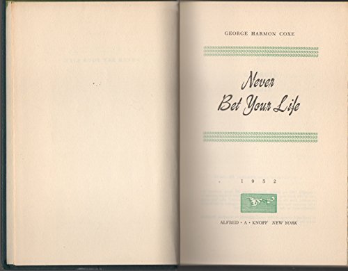 Never Bet Your Life B0028G1PTY Book Cover