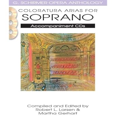 Coloratura Arias for Soprano: G. Schirmer Opera Anthology