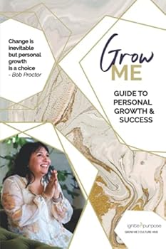 Paperback GROW ME: A Guide to Personal Growth & Success Book