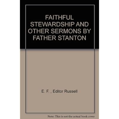 Faithful Stewardship and Other Sermons