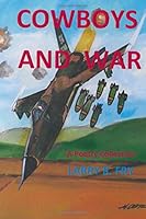 Cowboys And War 1981802452 Book Cover