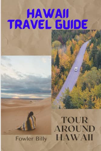 HAWAII TRAVEL GUIDE: Tour Around Hawaii