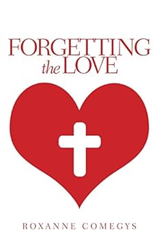 Paperback Forgetting the Love Book