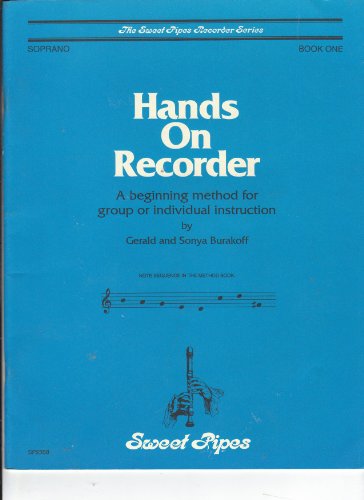 Hands On Recorder, Soprano, Book One (The Sweet Pipes Recorder Series)
