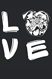 Love. Dogue De Bordeaux: Cute Novelty Animal Gift ~ Small Lined Notebook (6'' X 9')