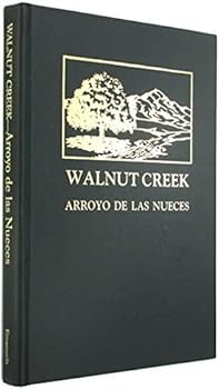 Hardcover Walnut Creek Arroyo De Las Nueces Book