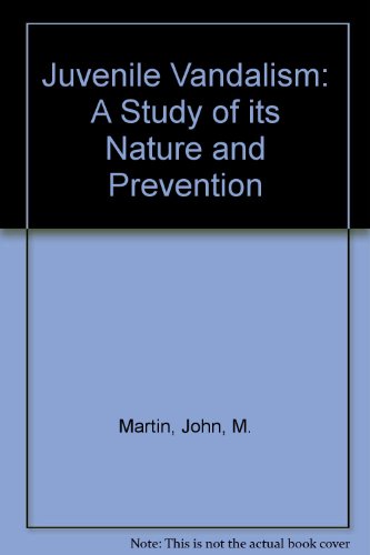 Juvenile vandalism;: A study of its nature and prevention