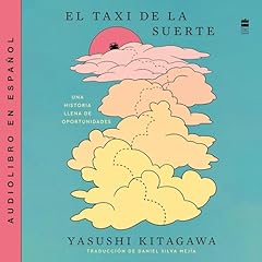 El taxi de la suerte Audiolibro Por Yasushi Kitagawa arte de portada