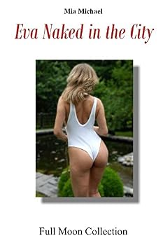 Paperback Eva Naked in the City (Full Moon Collection) Book