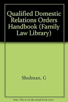 Paperback Qualified Domestic Relations Order Handbook (Family Law Library) Book