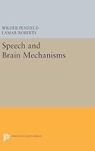Speech and Brain Mechanisms (Princeton Legacy Library)