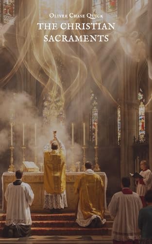 The Christian Sacraments