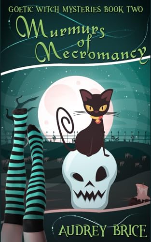 Murmurs of Necromancy (Goetic Witch Mysteries)