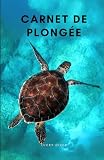 Carnet de Plongée Sous-Marine: grande capacité 200 plongées | plongée loisir, entraînement, exploration, formation certification FFESSM CMAS PADI SSI NAUI | livre de plongee | logbook plongee