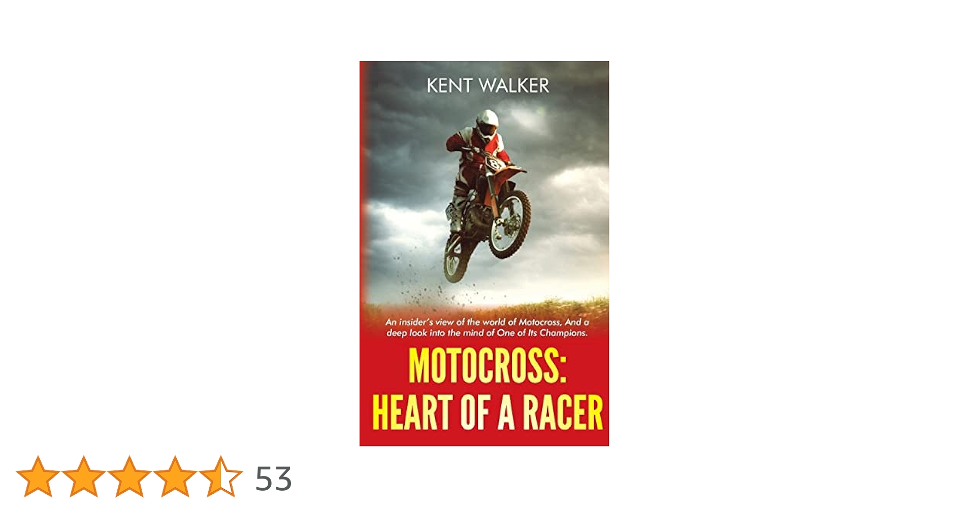 Motocross: Heart of a Racer: An Insiders View of the World