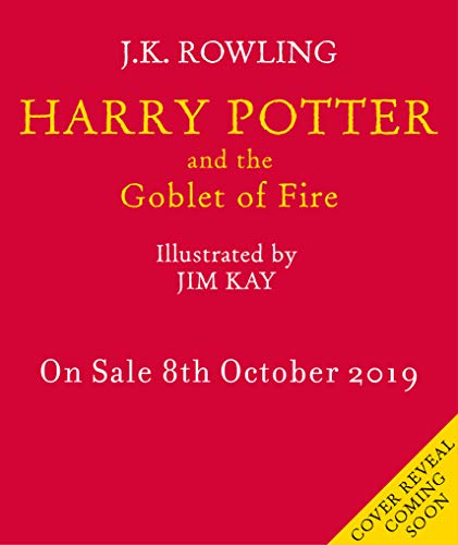 Harry Potter and the Goblet of Fire: Illustrated Edition