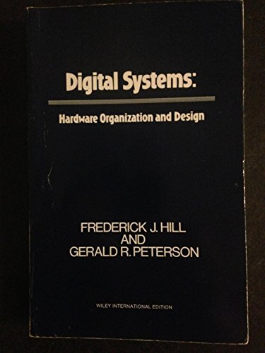 Digital Systems: Hardware Organization and Design 0471396060 Book Cover