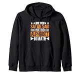 And Then Satan Said, Put The Alphabet In Math |- Sudadera con Capucha