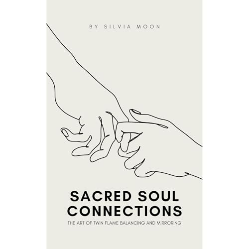 Unlocking Sacred Soul Connections Audiolibro Por Silvia Moon arte de portada