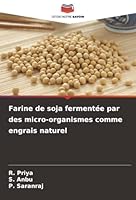 Farine de soja fermentée par des micro-organismes comme engrais naturel (French Edition) 6208946700 Book Cover