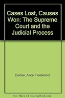Cases Lost, Causes Won: The Supreme Court and the Judicial Process 031212337X Book Cover