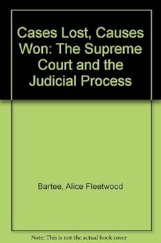 Paperback Cases Lost, Causes Won: The Supreme Court and the Judicial Process Book
