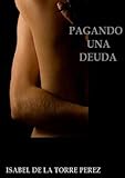 PAGANDO UNA DEUDA
