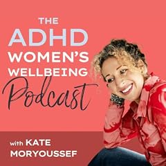 ADHD Women's Wellbeing Podcast cover art