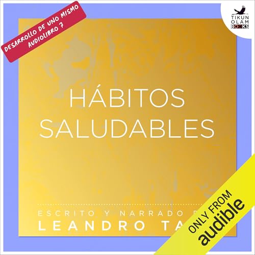Couverture de H&aacute;bitos saludables [Healthy Habits]