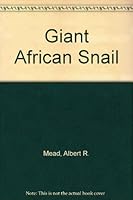 Giant African Snail 0226515850 Book Cover