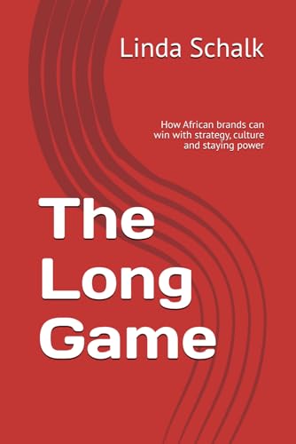 The Long Game: How African brands can win with strategy, culture and staying power