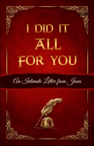 I Did It All For You: An Intimate Letter from