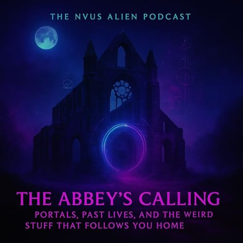 The Abbey&rsquo;s Calling: Portals, Past Lives, and the Weird Stuff That Follows You Home copertina