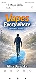  Vapes Everywhere: Vape - Free Journey (Quit Smoking Book 10) (English Edition)