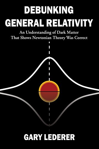 Debunking General Relativity